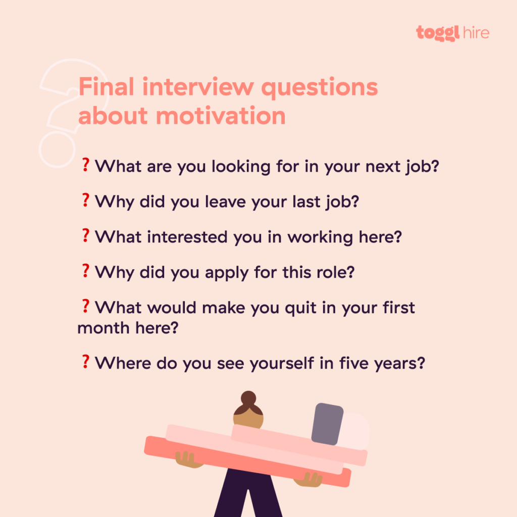 Final interview questions about motivation